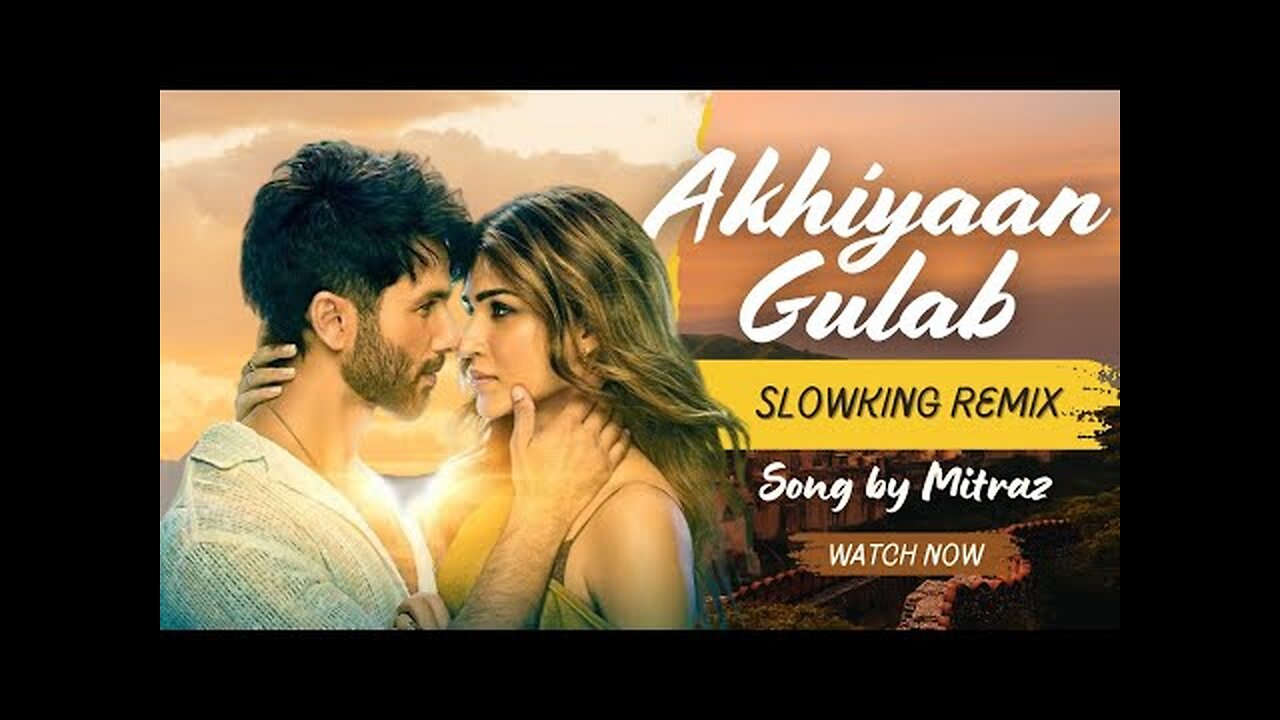 akhiyaan gulaab new hit song 🥰//sidhart kapoor, kriti sanon