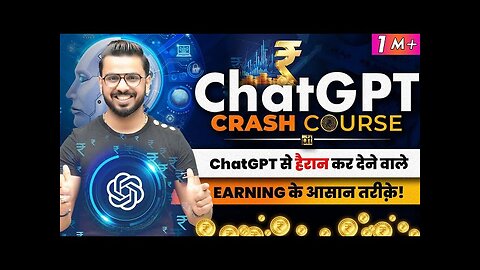ChatGPT Crash Course | How to Make Money with #ChatGPT?