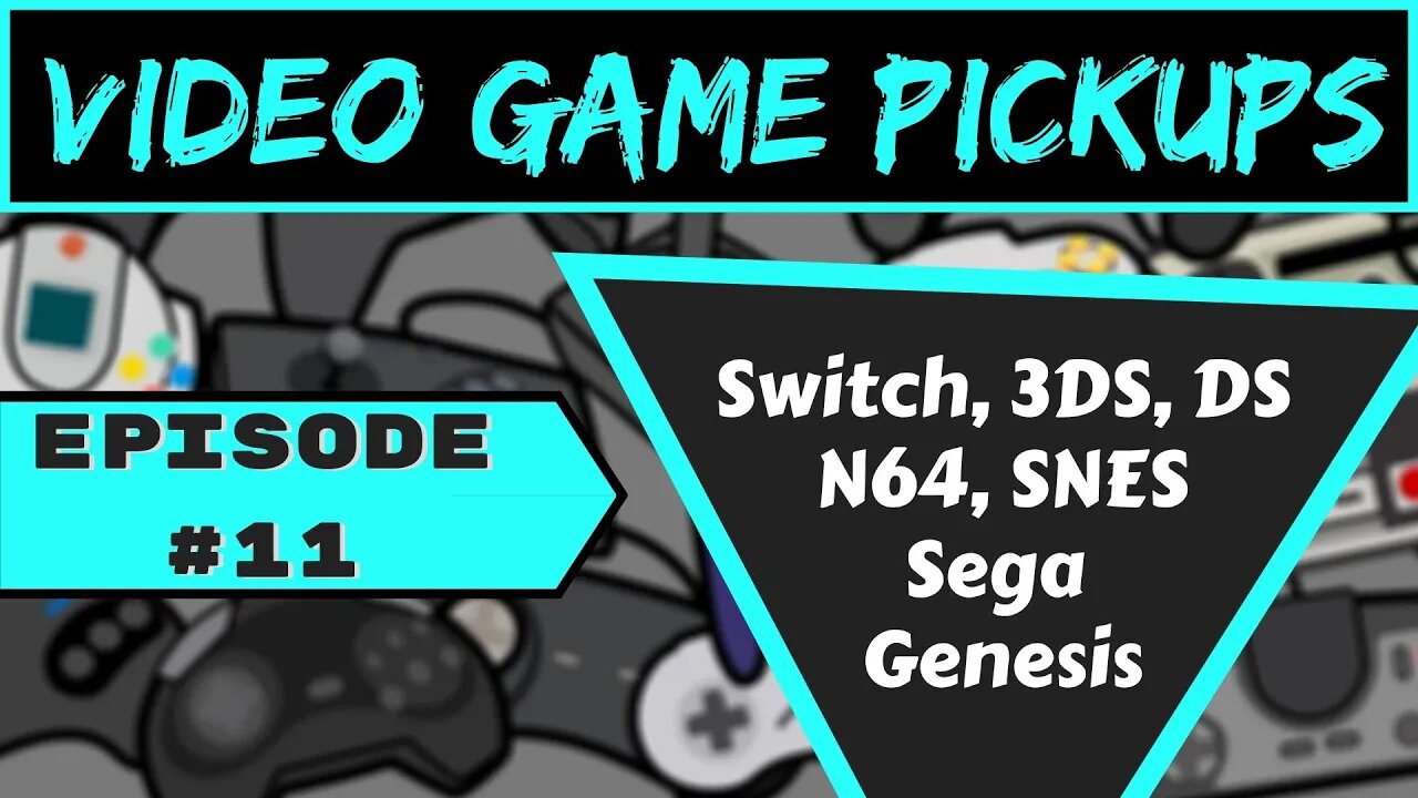 Video Game Pickups | Episode 11 | June 2020