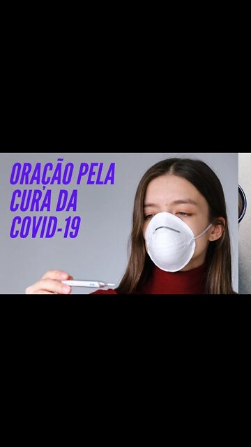 ORAÇÃO PELA CURA DA COVID-19.#shorts