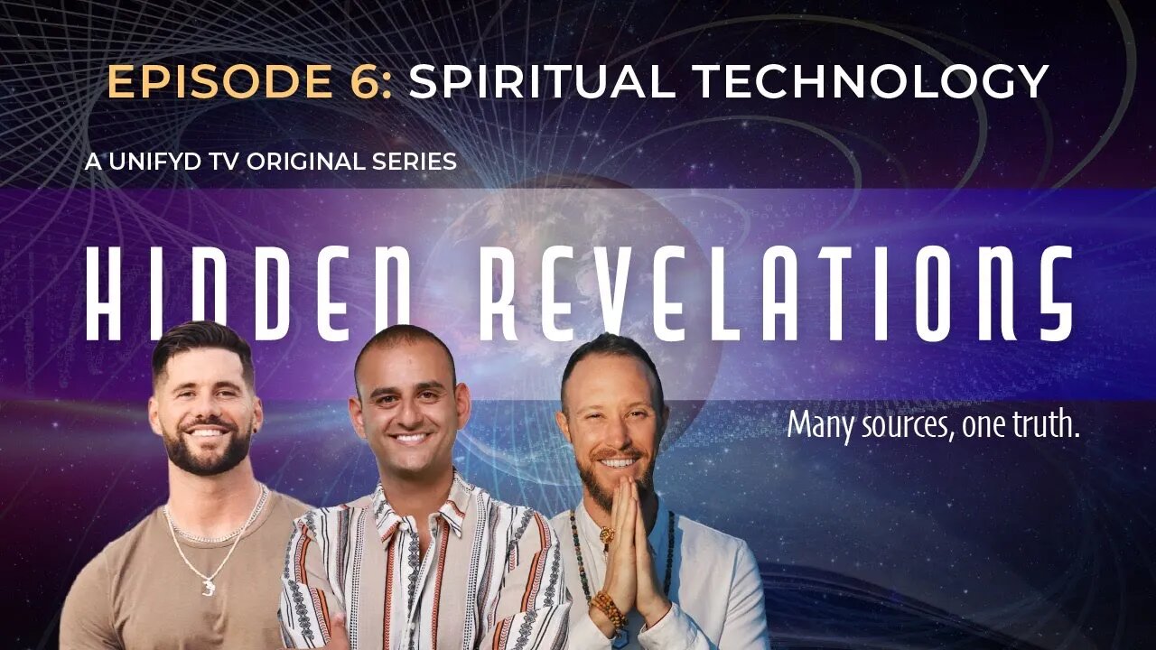 HIDDEN REVELATIONS | Episode 6 | "Spiritual Technology"