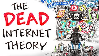 The Dead Internet Theory - Ralph Smart