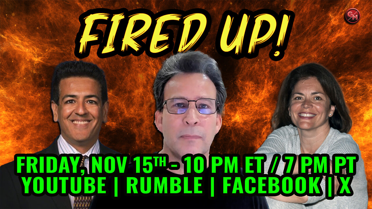 Fired Up - Conservative Talk LIVE! - Friday Nov. 15th, 10 PM ET