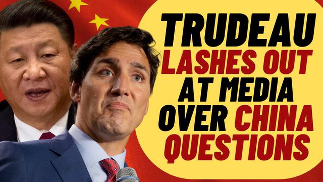 SHOCKING TRUDEAU CORRUPTION AND CHINESE INTERFERENCE