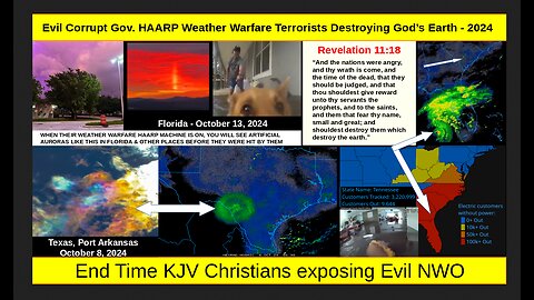 Evil Corrupt Gov. HAARP Weather Warfare Terrorists Destroying God’s Earth - 2024