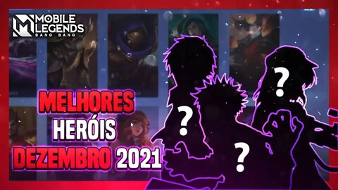 TOP 3 MELHORES HERÓIS DE CADA CLASSE | DEZEMBRO 2021 | Mobile Legends