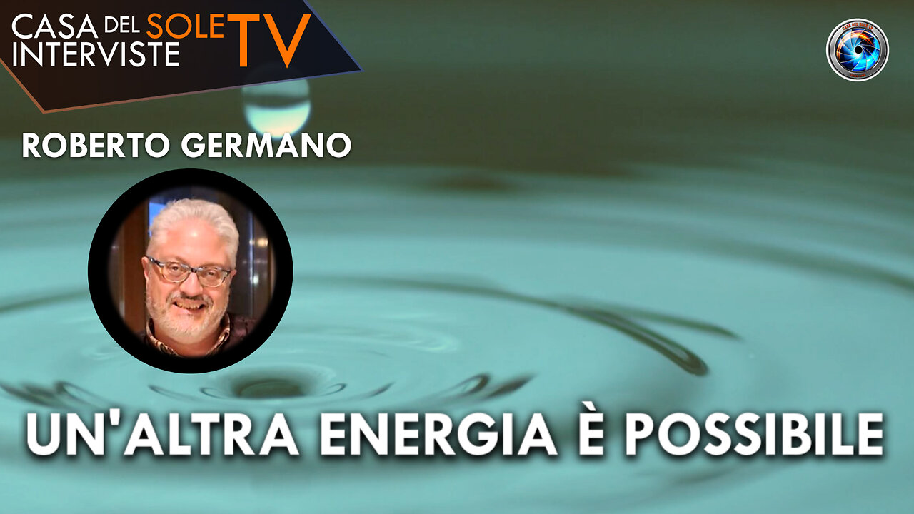 Roberto Germano: un'altra energia è possibile