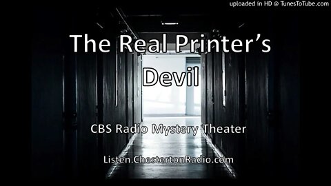 The Real Printer's Devil - CBS Radio Mystery Theater