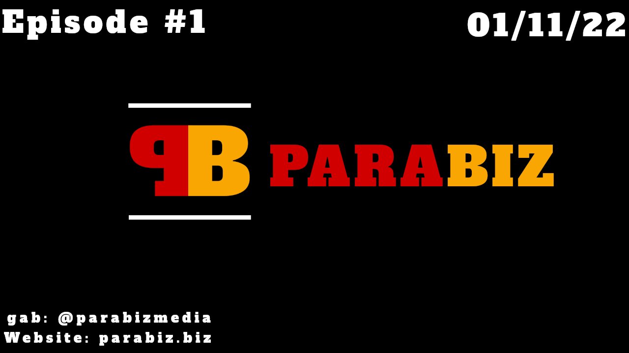 ParaBiz Podcast #1 - 01/11/22