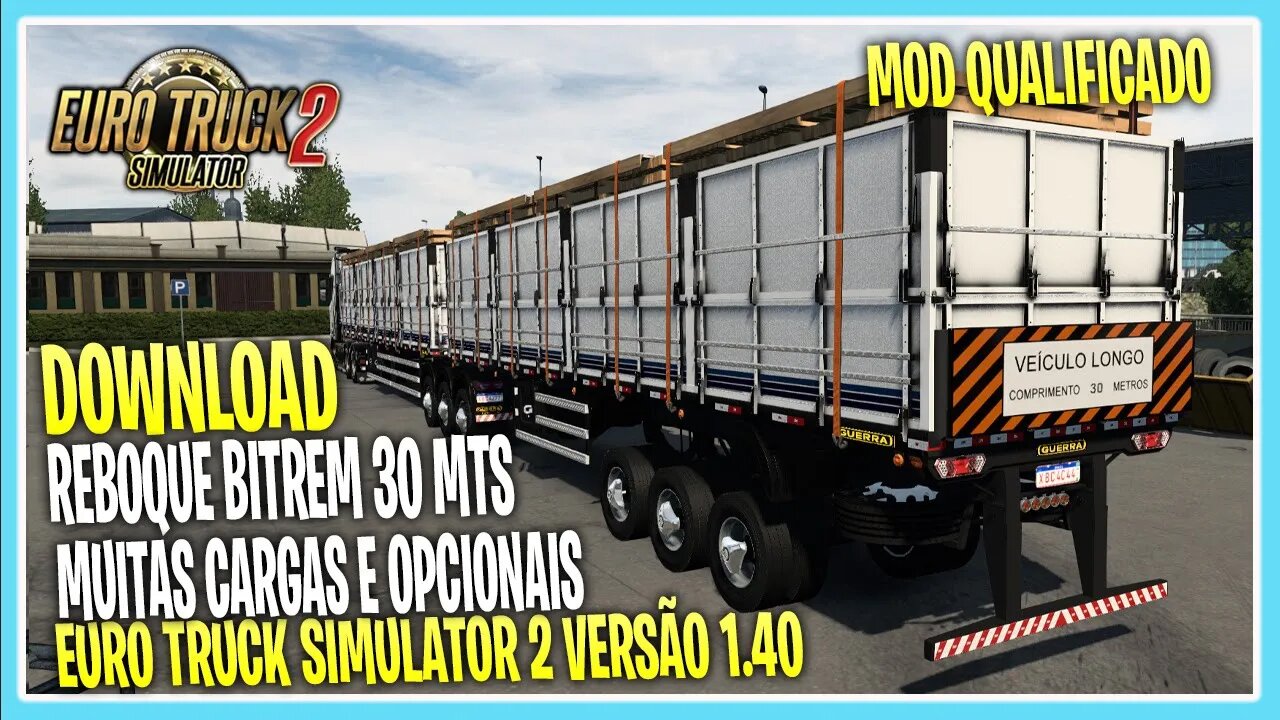 DOWNLOAD REBOQUE BITREM 30MTS 1.40 EURO TRUCK SIMULATOR 2