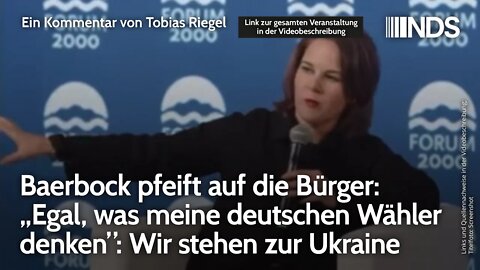 Baerbock pfeift auf die Bürger: „Egal, was meine deutschen Wähler denken”: Wir stehen zur Ukraine