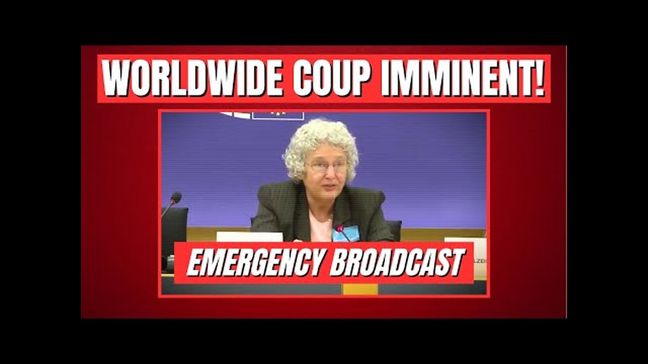 EMERGENCY BROADCAST - Worldwide Soft Coup Imminent!