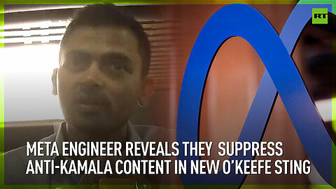 Meta engineer reveals they suppress anti-Kamala content in new O’Keefe sting