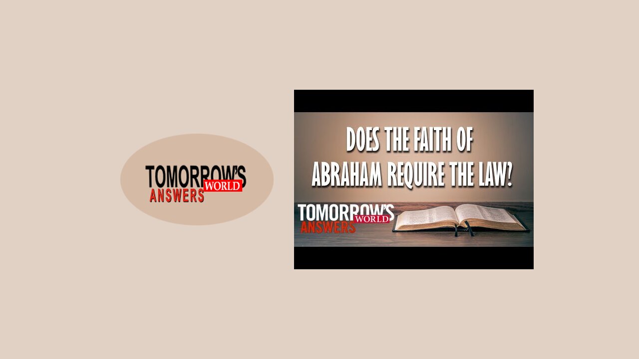 Does the Faith of Abraham Require the Law?