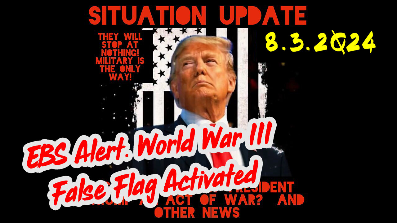 Situation Update 8-3-2Q24 ~ Q Drop + Trump u.s Military - White Hats Intel ~ SG Anon Intel