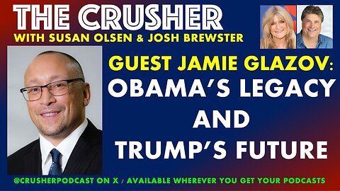 CrusherPodcast Guest Jamie Glazov: Obama’s Legacy and Trump's Future.