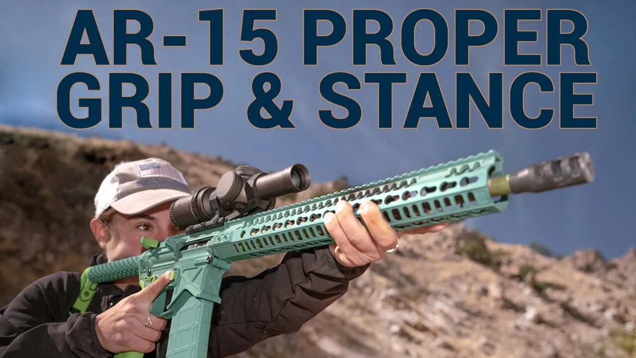 Proper Grip and Stance for AR-15 Rifles