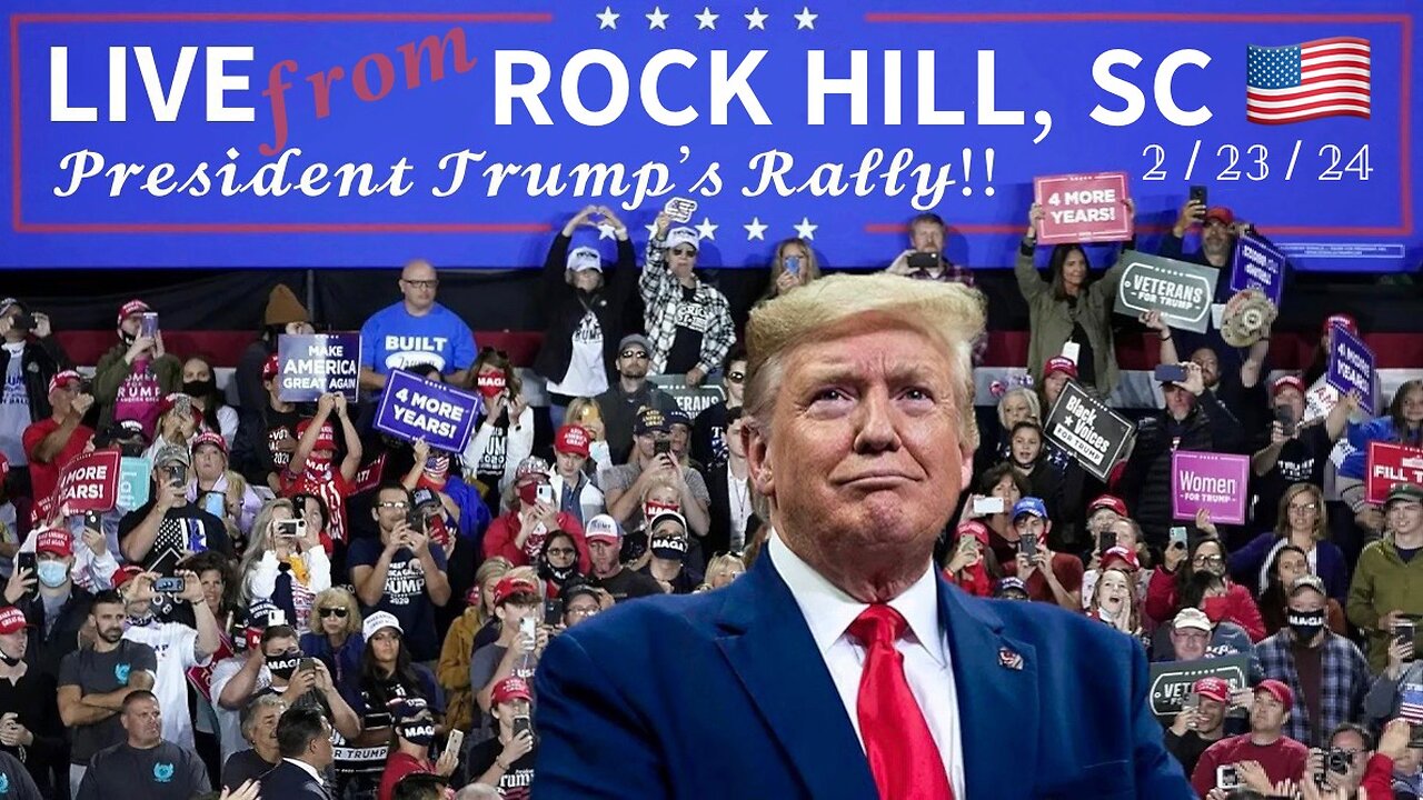 President Trump's Rally in Rock Hill, SC (2/23/24)