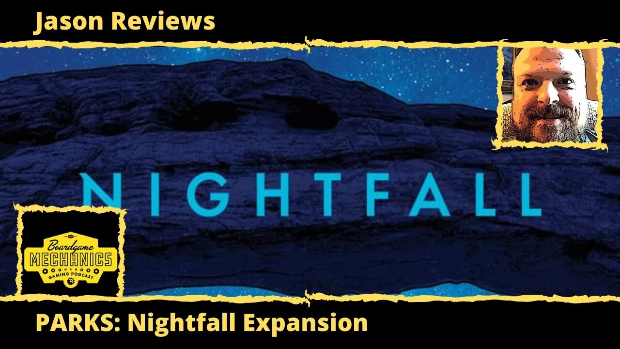 Jason's Board Game Diagnostics of PARKS: Nightfall