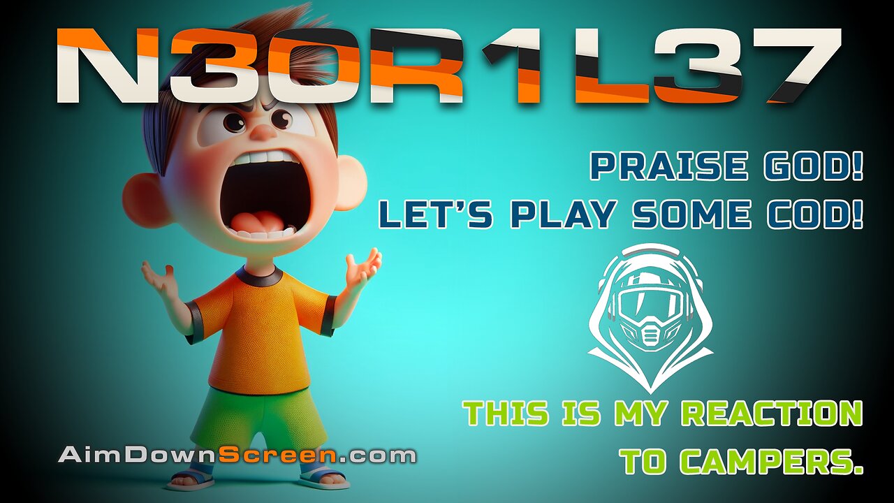 Praise God! Let's Play Some COD! Thursday: My reaction to campers.