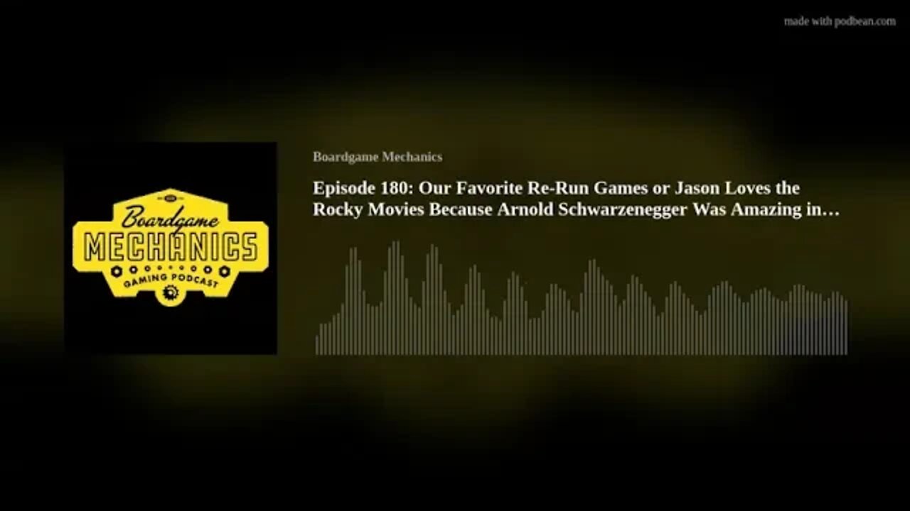 Episode 180: Our Favorite Re-Run Games or Jason Loves the Rocky Movies Because Arnold Schwarzenegger