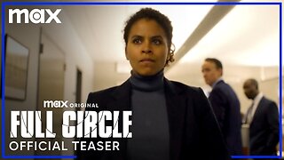 Full Circle Official Teaser