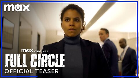 Full Circle Official Teaser