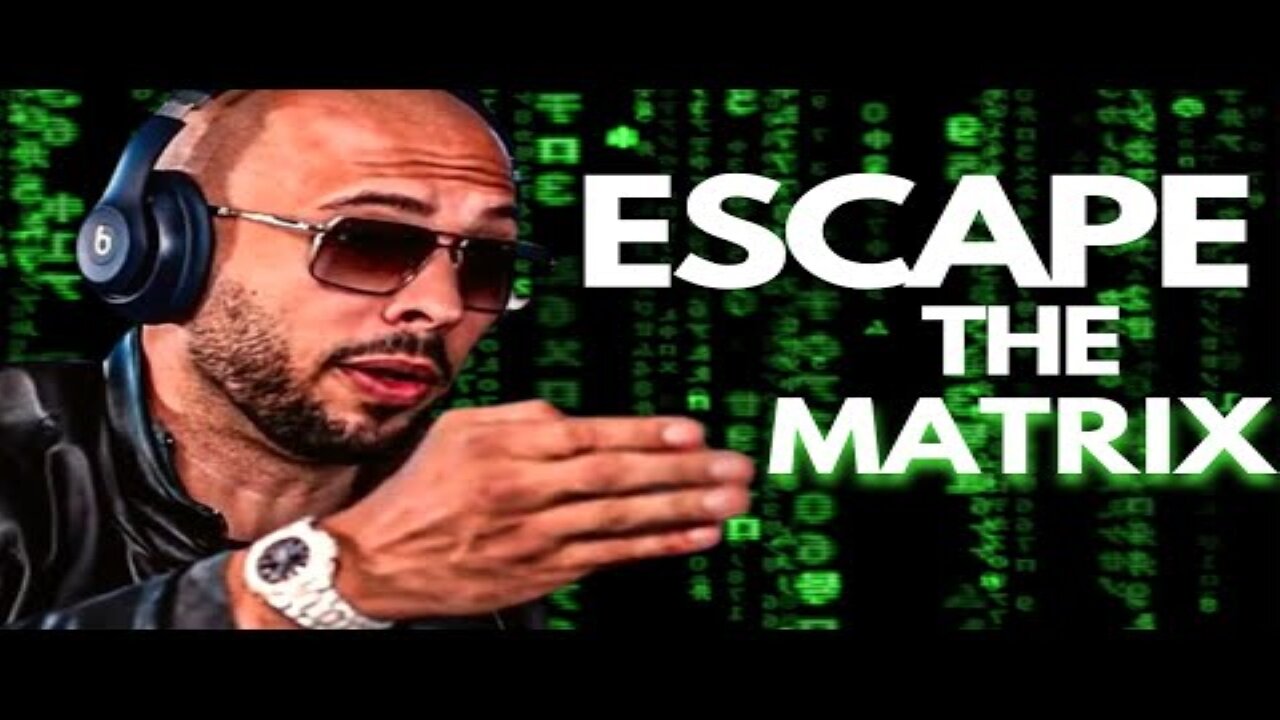 ESCAPE THE MATRIX - Andrew Tate Motivation Will Change Your Life