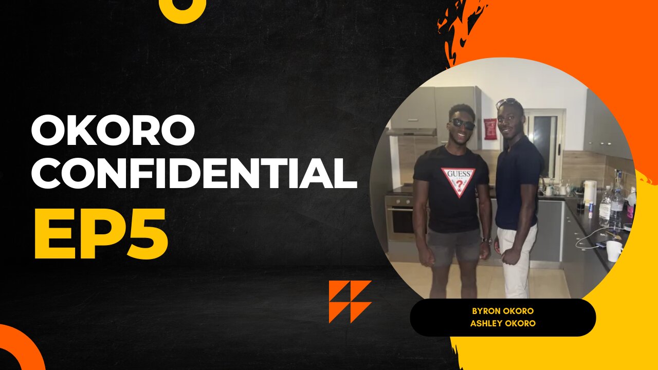 Okoro Confidential Episode 5 "Malta season"