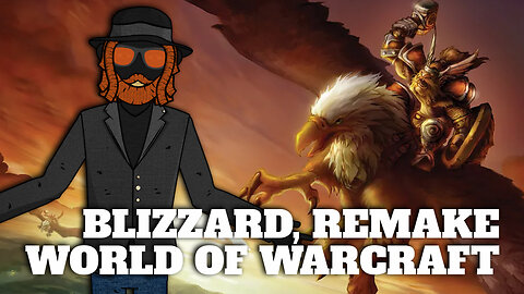 Remake Classic World Of Warcraft Using The Same Content