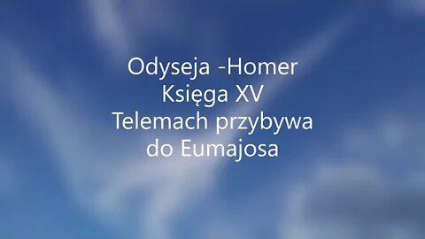 Odyseja - Homer Księga XV audiobook