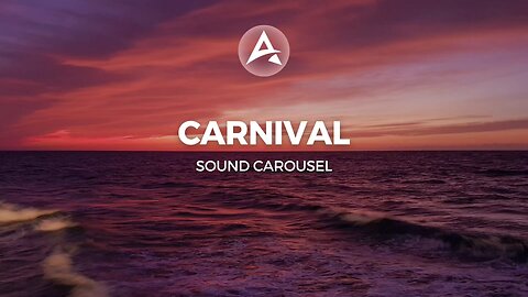 Sound Carousel - Carnival [No Copyright Music]