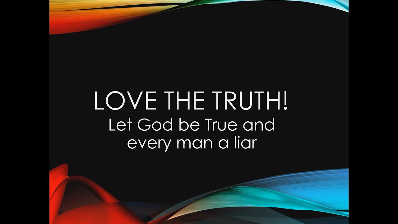 Love the Truth - Introduction
