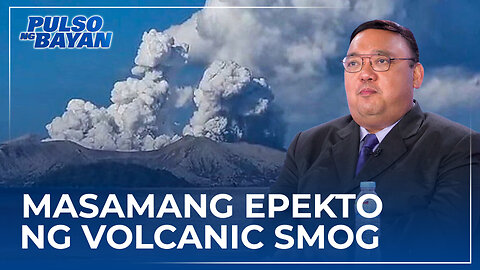 PHIVOLCS, nagpaalala hinggil sa masamang epekto ng volcanic smog