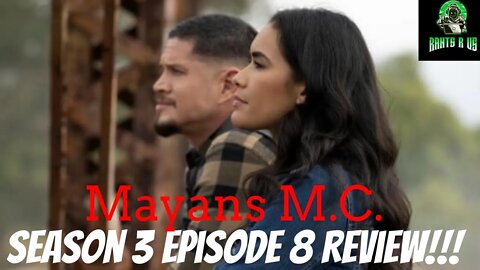 Mayans M.C. Season 3: Episode 8 Review!!!