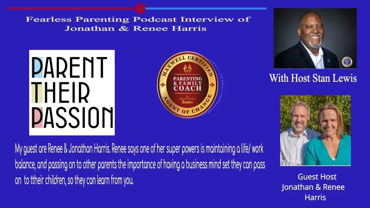 Prenting Interview of Jonathan Renee Harris Parent Their Passion