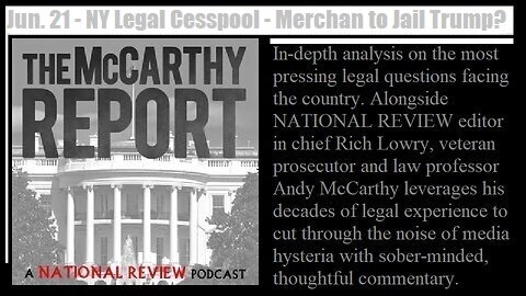 McCarthy Report #263: Merchan to Jail Trump -14A Plot - Public Perception & How the Case was Pitched