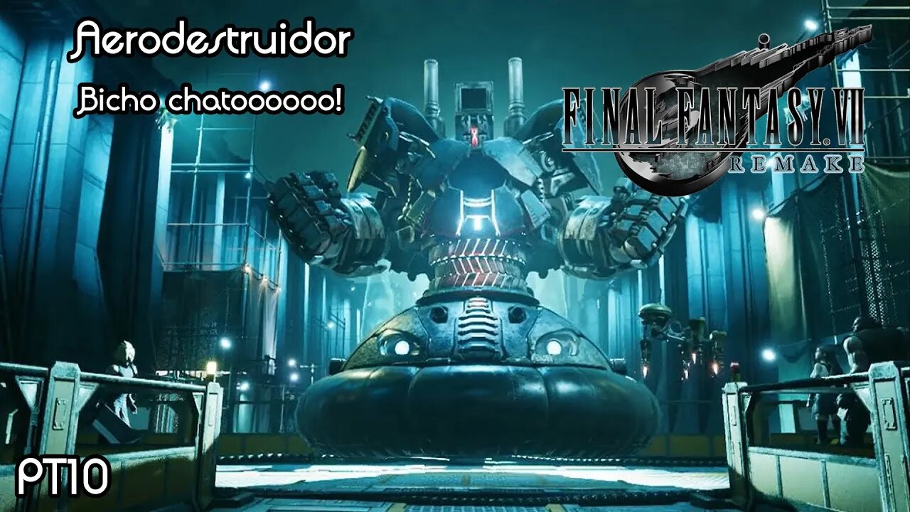 Aerodestruidor - Enfrentando essa máquina! Final Fantasy VII Remake Gameplay PT10 - PT-BR