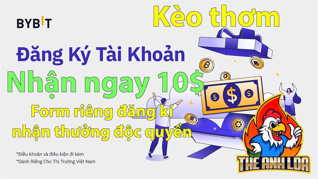 Hướng dẫn nhận 10 sàn Bybit kèo ngon 100 ăn The Anh LDA