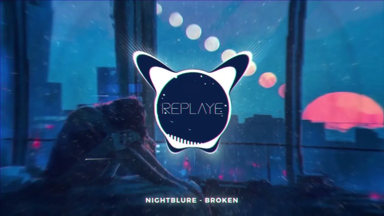nightblure - Broken | Replaye
