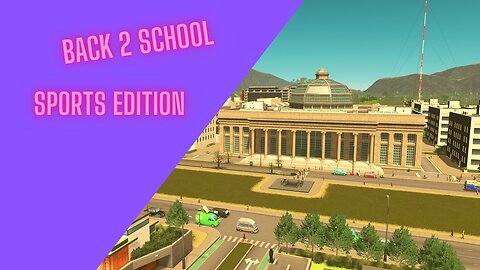 Cities Skylines: Back 2 School Varsity Sports