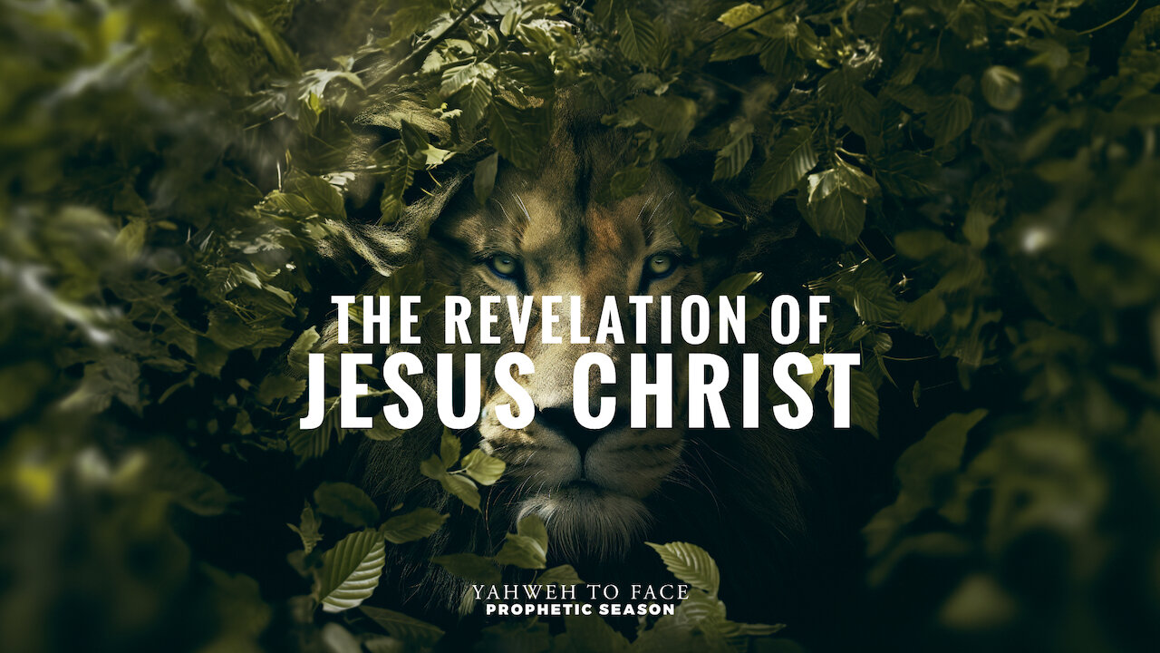 03 - D3S1 - YTFPS | The Revelation of Jesus Christ | Yahweh to Face Prophetic Season