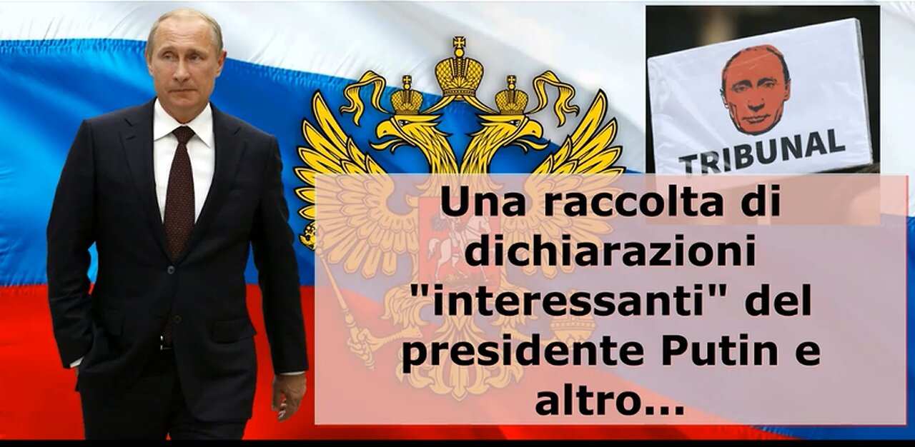 Una raccolta di dichiarazioni "interessanti" del presidente Putin