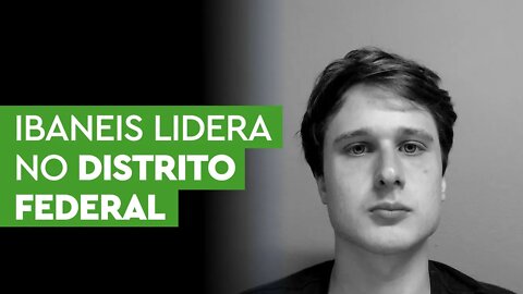 No Distrito Federal, Ibaneis lidera agarrado no bolsonarismo