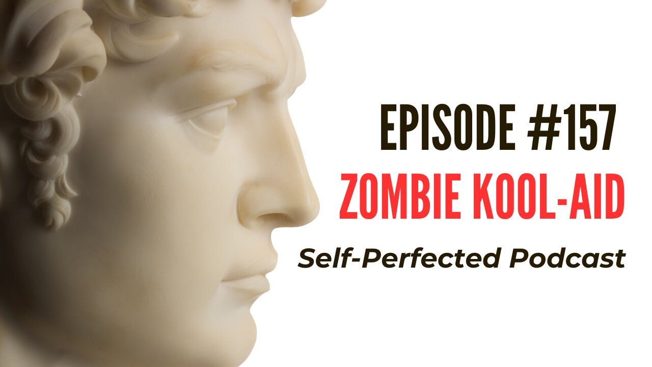 Episode 157 - Zombie Kool-Aid