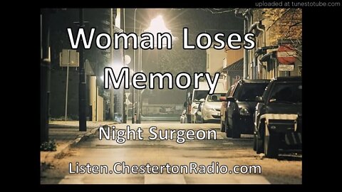 Woman Loses Memory - Night Surgeon