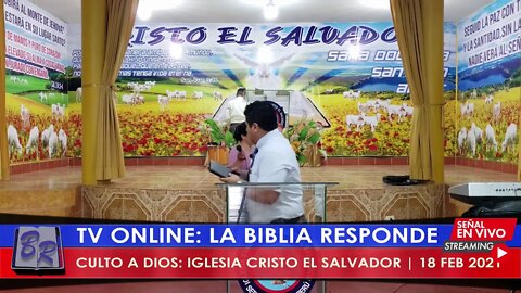 CULTO A DIOS: IGLESIA "CRISTO EL SALVADOR" | 18 Feb 2021 - EVANG. EDGAR CRUZ