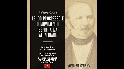 A Lei do Progresso e o Movimento Espírita na Atualidade - Parte 1