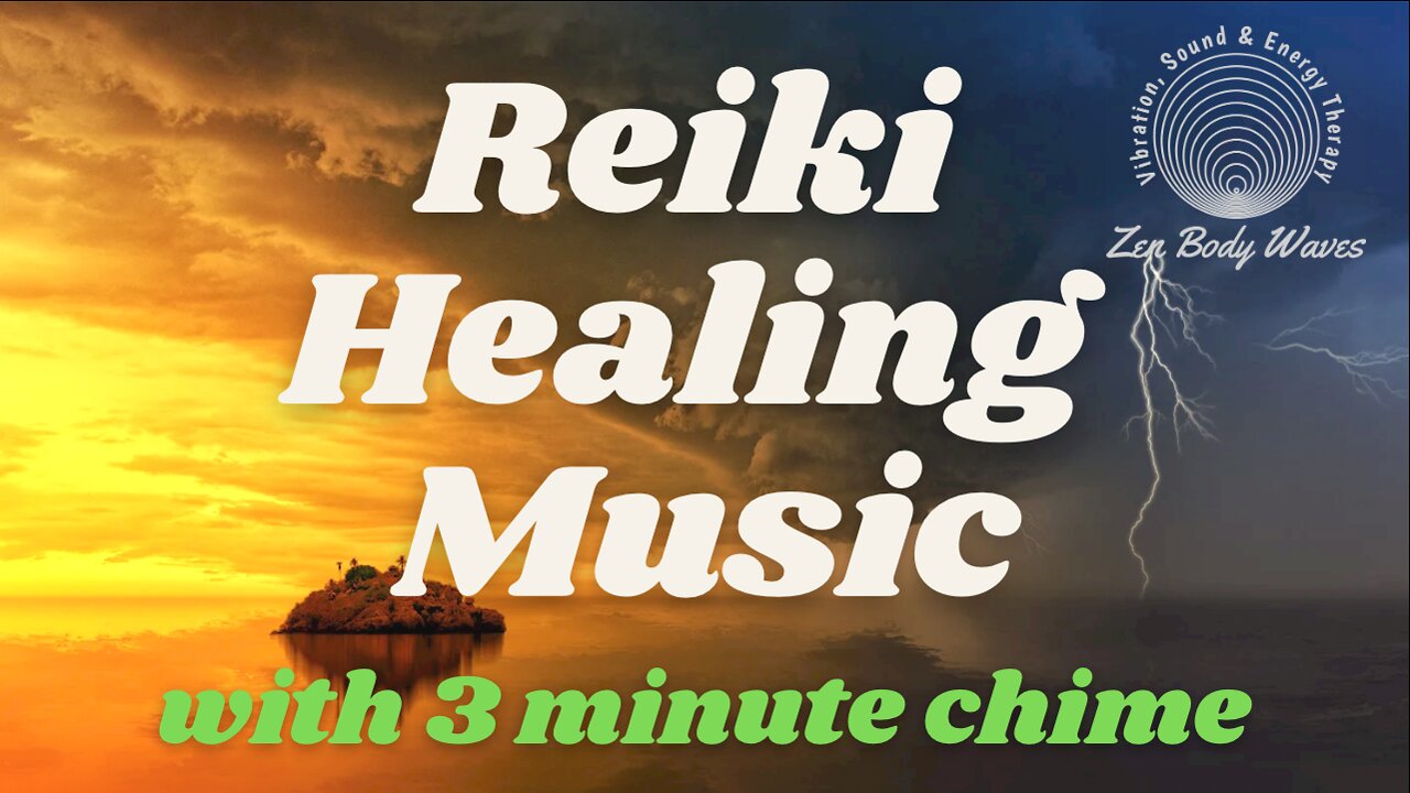 Reiki Meditation Music with Nature, Sound Healing, and 3 minute chime