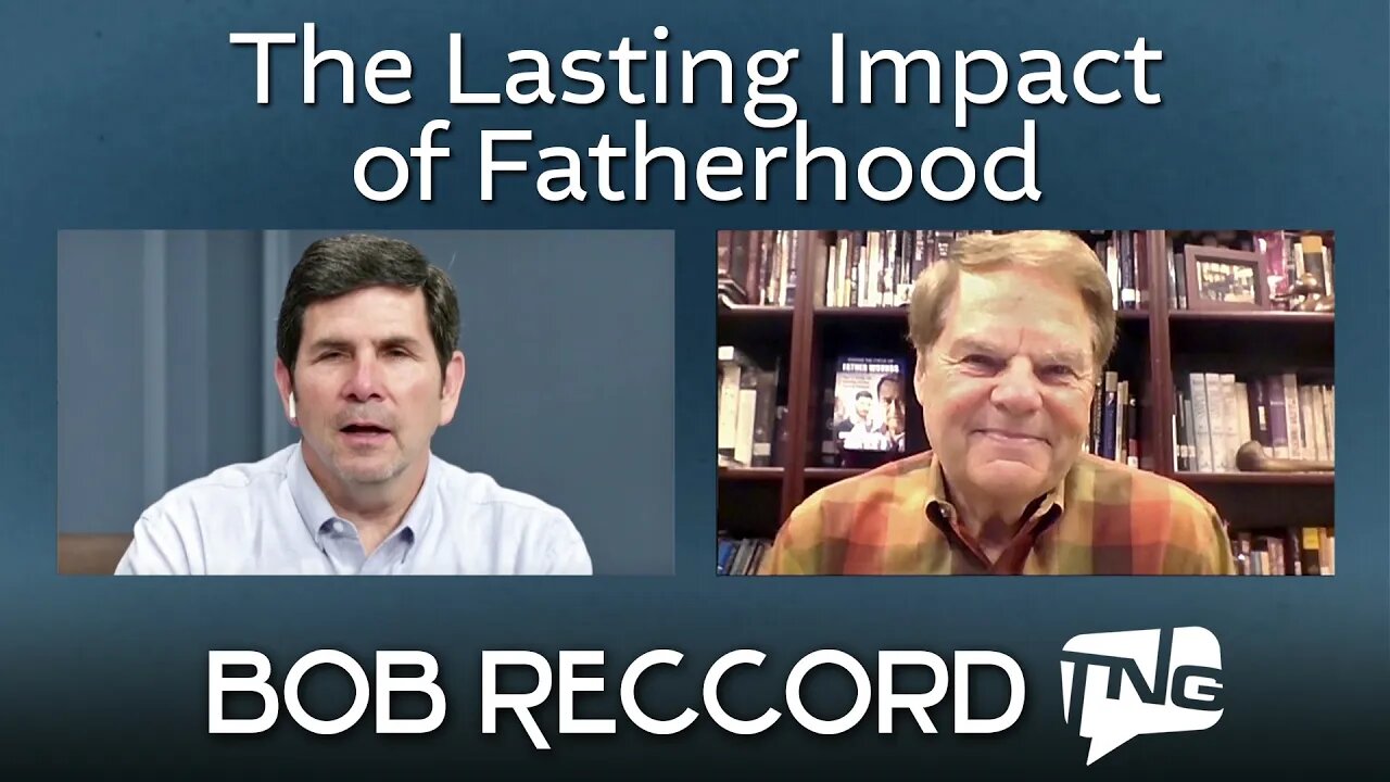 The Lasting Impact of Fatherhood: Bob Reccord TNG TV 117